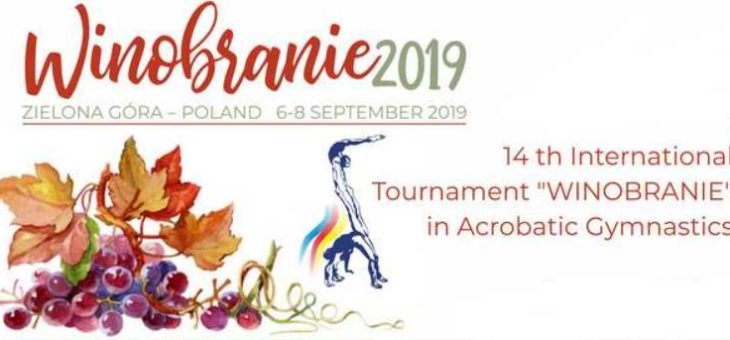 14th International Tournament „WINOBRANIE” in Acrobatic Gymnastics [6-8 września 2019, Zielona Góra]