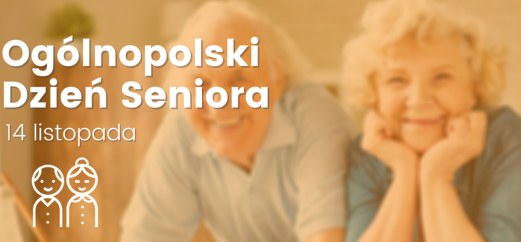 14 listopada Ogólnopolskim Dniem Seniora. Wszystkiego Najlepszego! #senior #życzenia