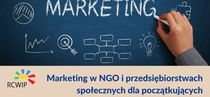 Regionalne Centrum Wspierania Inicjatyw Pozarządowych zaprasza na bezpłatne szkolenie „Marketing w NGO i przedsiębiorstwach społecznych dla początkujących” #wrocław #RCWI