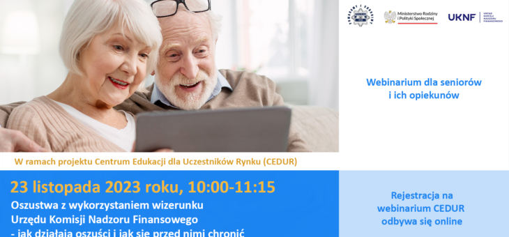 Webinarium „Oszustwa z wykorzystaniem wizerunku Urzędu Komisji Nadzoru Finansowego – jak działają oszuści i jak się przed nimi chronić”